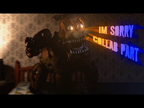 [FNaF/SFM] Collab parts for Myself - I'm Sorry