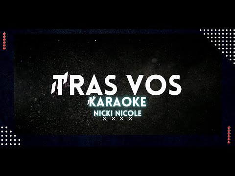 Tras Vos - Nicki Nicole - KARAOKE