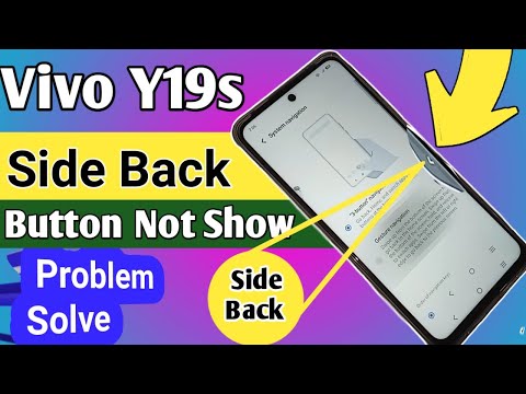 Vivo y19s Side back button not show