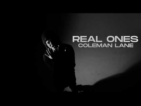 Coleman Lane - Real Ones ( Official Music Video )