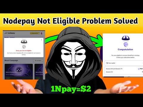 How to Fix NodePay Airdrop Eligibility Issue | NodePay Token (NPAY) Price Prediction