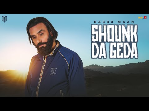 Babbu Maan - Shounk Da Geda | Velly Laane | Latest Punjabi Song 2024