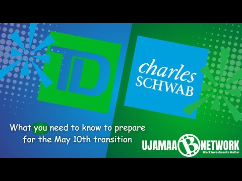 Transitioning from TD Ameritrade to Charles Schwab| Ujamaa Network |  Ujamaa Network