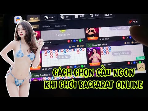 BACCARAT VÀ CUỘC SỐNG | MẸO CHỌN CẦU NGON BCR