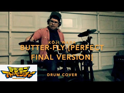 DRUM COVER: Butter-Fly [Perfect Final Version] (from Digimon Adventure) [Kōji Wada]