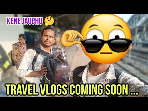 Day-1 // Travel Coming Soon.. Ken Ken Jauchu Amar New Travel Kenu jima 🤔 Support Karo Public #travel