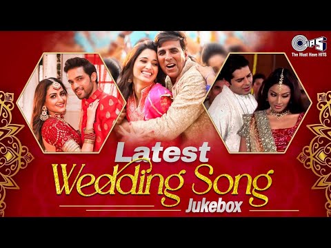 Latest Wedding Songs | Bollywood Wedding Songs Playlist | Hindi Wedding Songs