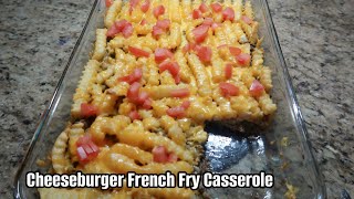 Cheeseburger French Fry Casserole