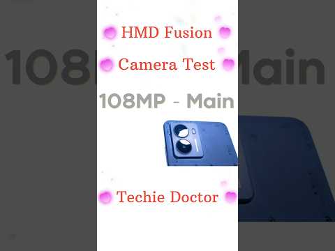 HMD Fusion Camera Test | Camera QualityTest