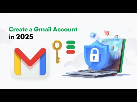 How to Create a Gmail Account in 2025 | Step-by-Step Guide