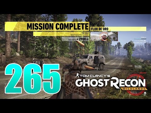 Ghost Recon Wildlands Ep 265 - "The Mole" mission in Flor de Oro