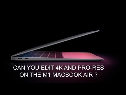 Editing 4k and Pro Res on M1 MacBook Air ! Powerful Light and Cheap Macbook !