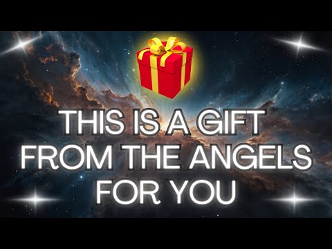 🎁 THIS IS A GIFT FROM THE ANGELS FOR YOU {Angel Messages}✨