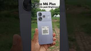 Poco M6 Plus 550 Nits Peak Brightness 🔆 #shorts #pocom6plus