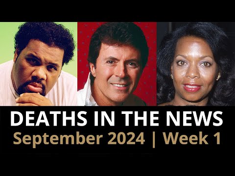 Who Died: September 2024 Week 1 | News