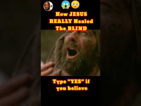 How Jesus Really Healed the Blind #jesus #shorts #god #fyp #youtubeshorts