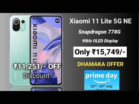 OFFER 🔥 Xiaomi 11 Lite NE 5G BUY @ 15,749* ONLY | 11,250 OFF | Amazon Prime Day Deals 2022