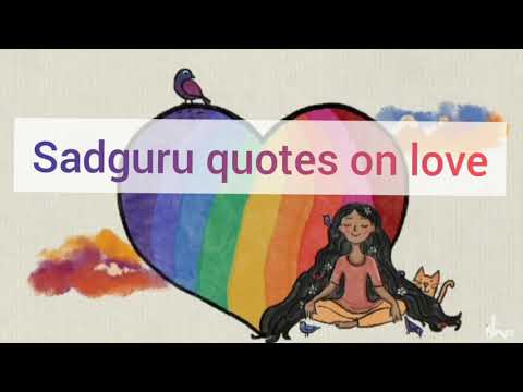 💖🦋🌈 Sadhguru Quotes On Love 💖🌹🌈