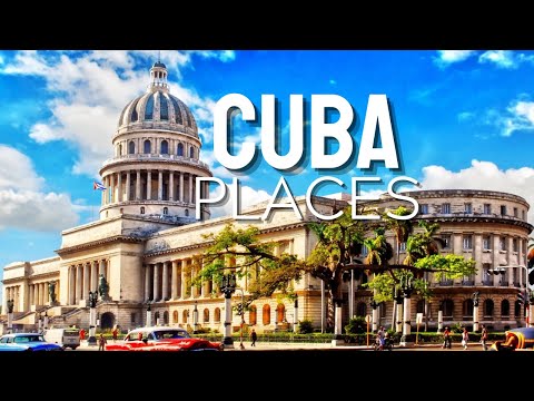 CUBA TOP 25 Most beautiful Places to Visit