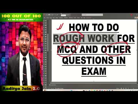 How to do Rough work for MCQ and Other Questions in CA Exam ? Complete Guidance by CA Aaditya Jain