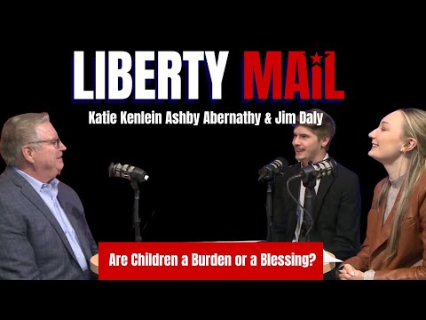 Liberty Mail with Special Guest Jim Daly, President of Focus on the Family