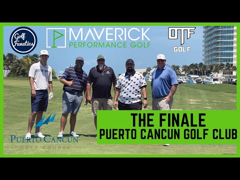 CANCUN GOLF TRIP / Part 3 at Puerto Cancun Golf Club w/ @GolfFunatics  & @OntheFringeGolf