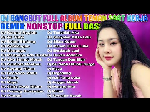 DJ DANGDUT NOSTALGIA 80,90AN ~ PALING MANTAP MUSIKNYA ~ FULL HOUSE MIX💥DJ Dangdut Music Terbaik #222