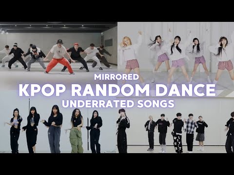 KPOP RANDOM DANCE || UNDERRATED SONGS || MIRRORED