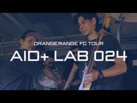 ORANGE RANGE – Documentary 024 Feb.