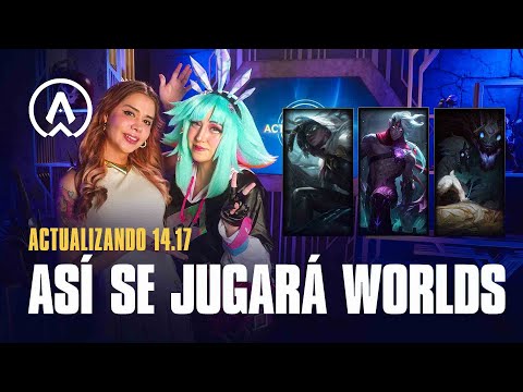 Actualizando LoL 14.17: ¡Llega la versión que se jugará en Worlds 2024! | League of Legends