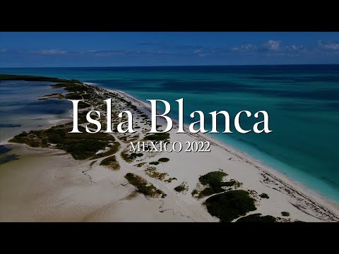 Isla Blanca, Mexico 2022 🏖️🌊🐚