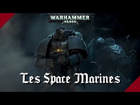 WARHAMMER 40K | Les Space Marines