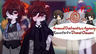 Ada Reacts To Dazai Osamu || W.I.P 2 || Bungo Stray Dogs || PaisleyDaWeirdo