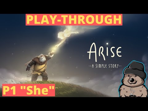 Arise: A Simple Story Gameplay Part 1 "She"