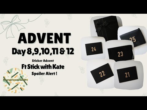 Advent sticker Unboxing Day 8 to 12 - ft Stick With Kate 2024