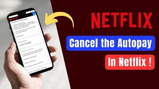 How to Cancel the Autopay in Netflix !