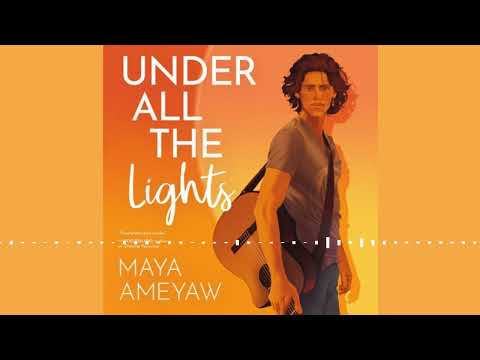 UNDER ALL THE LIGHTS by Maya Ameyaw | Audiobook Excerpt