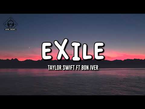 Taylor Swift - Exile Ft. Bon Iver (Lyrics)