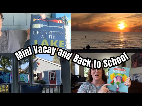 Michigan Vacation / Back to School Haul / Etsy Shop Update / Homeschool Curriculum Choices 6th Grade