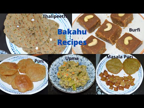 Bakahu Part2 - Bakahu Thalipeeth| Bakahu Upma| Bakahu Puri| Bakahu Burfi Recipe|Banana Flour Recipes