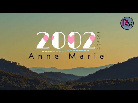 Anne Marie | 2002 | LYRICS | Radiant Music