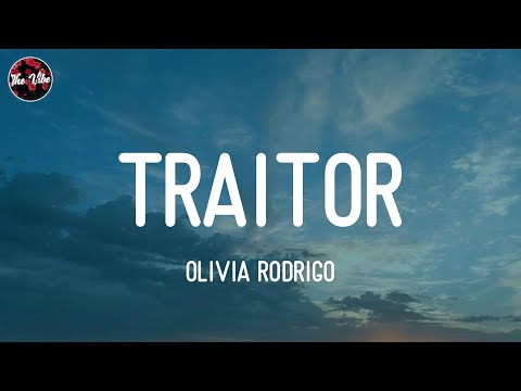 Olivia Rodrigo - traitor (Lyrics)