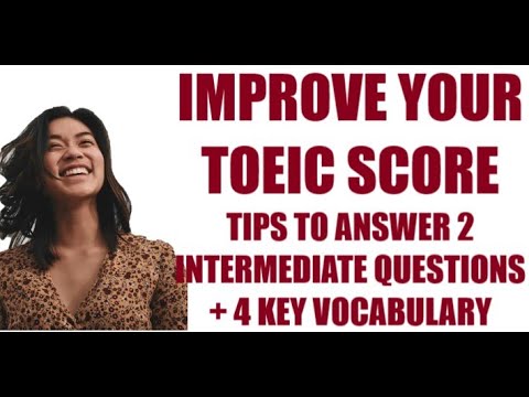 TOEIC TIPS! ANSWERING 2 INTERMEDIATE QUESTIONS + 4 KEY VOCAB. #toeictips #passtoeic #toeiconline