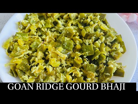 Goan Oil Free Ridge Gourd Bhaji | Quick & Easy Podale Bhaji | Goan Vegetable Recipe - By Natasha