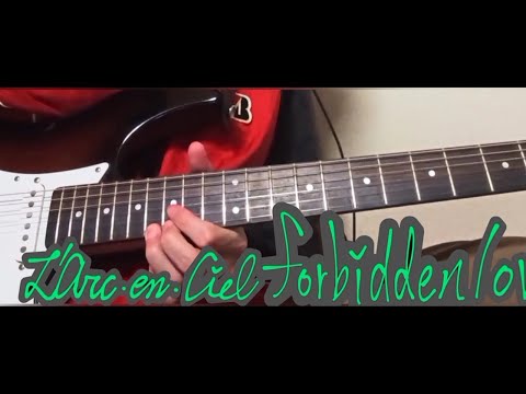 (cover)L'Arc-en-Ciel/forbidden loverギターソロ