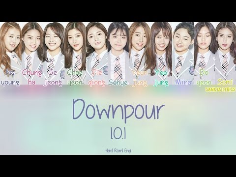 I.O.I(아이오아이)- DOWNPOUR(소나기) (Color Coded) (HAN/ROM/ENG) Lyrics