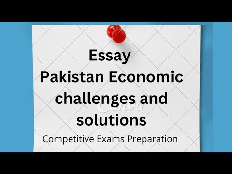 Pakistan Economic Issues and  Way Forward #css #pms #essay