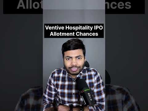 Ventive Hospitality IPO Allotment Chances | Latest IPO GMP #shorts #latestipo #ipo #ipoalert