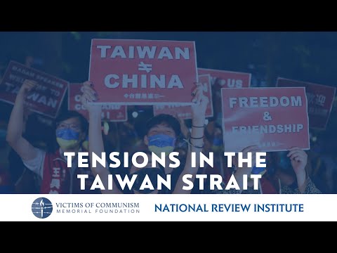 Tensions in the Taiwan Strait- Co-hosted by the Victims of Communism Memorial Foundation and NRI