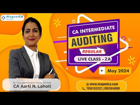 CA Inter Audit - Regular Batch - Lecture 2A - CA Aarti N. Lahoti